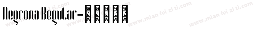 Negrona Regular字体转换